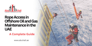 Rope Access in Offshore Oil and Gas Maintenance in the UAE: A Complete Guide