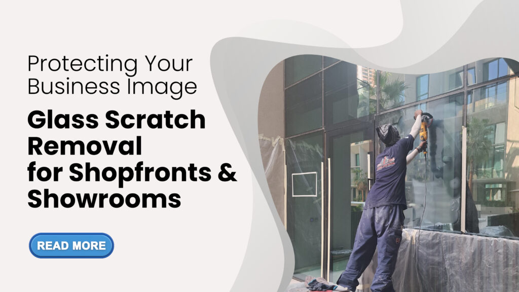 Glass Scratch Removal for Shopfronts & Showrooms